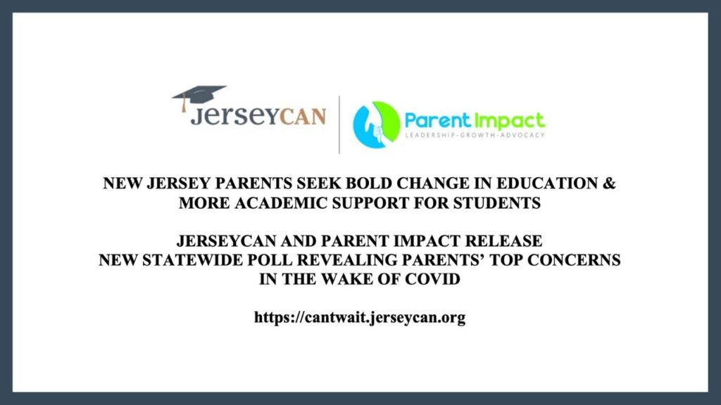 JerseyCAN Release: New Statewide Poll Revealing Parents' Top Concerns in the Wake of Covid